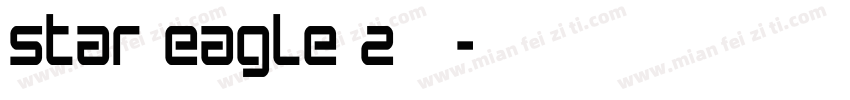 Star Eagle 2字体字体转换